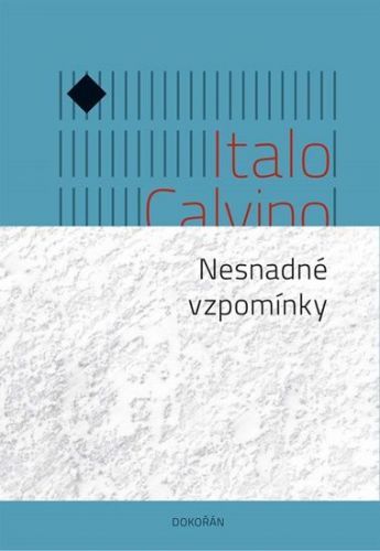 Nesnadné vzpomínky - Calvino Italo