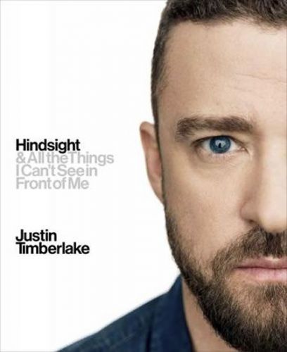 Timberlake Justin: Hindsight : And All The Things I Can'T See In Front Of Me