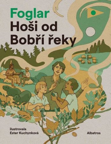 Foglar Jaroslav: Hoši Od Bobří Řeky