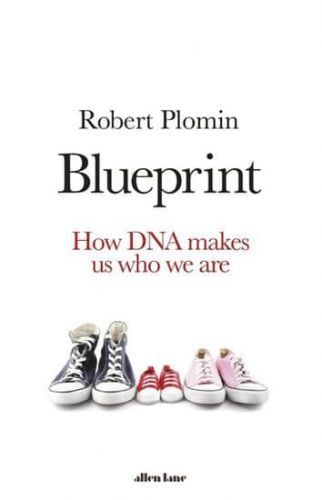 Plomin Robert: Blueprint : How Dna Makes Us Who We Are
