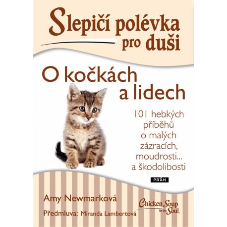 Slepičí polévka pro duši - O kočkách a lidech