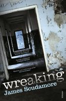 Wreaking (Scudamore James)(Paperback)