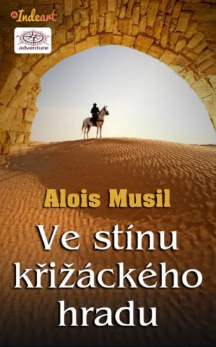 Ve stínu křižáckého hradu - Musil Alois - e-kniha