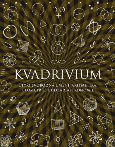 Kvadrivium - John Martineau, Miranda Lundyová, Daud Sutton, Jason Martineau, Anthony Ashton - e-kniha