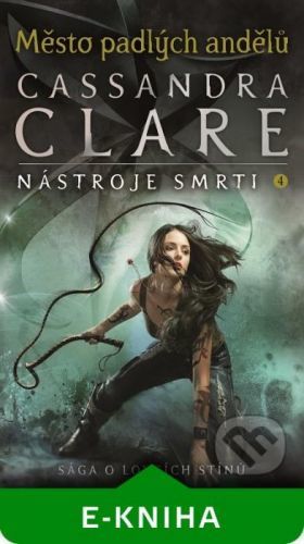 Město padlých andělů - Cassandra Clare