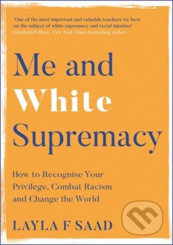 Me and White Supremacy - Layla Saad