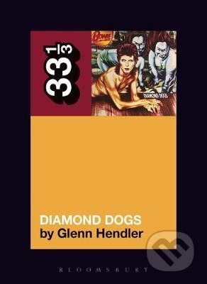 David Bowie's Diamond Dogs - Glenn Hendler