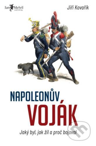 Napoleonův voják - Jiří Kovařík