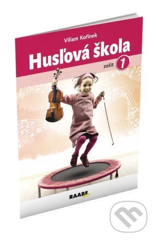 Husľová škola - zošit 1 - Viliam Kořínek