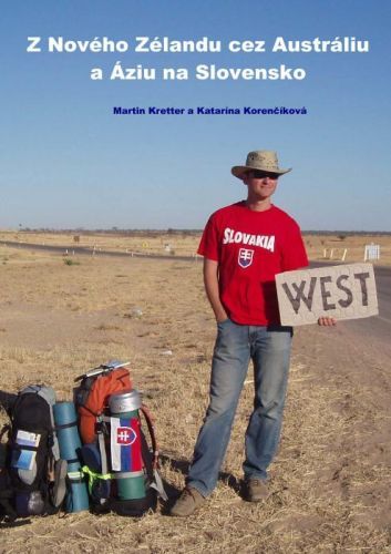 Z Nového Zélandu cez Austráliu a Áziu na Slovensko - Martin Kretter - e-kniha