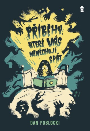 Příběhy, které vás nenechají spát - Dan Poblocki - e-kniha