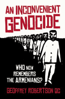 An Inconvenient Genocide: Who Now Remembers the Armenians? -  (Robertson Geoffrey)(Paperback)