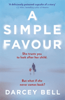 Simple Favour - An edge-of-your-seat thriller with a chilling twist (Bell Darcey)(Paperback / softback)