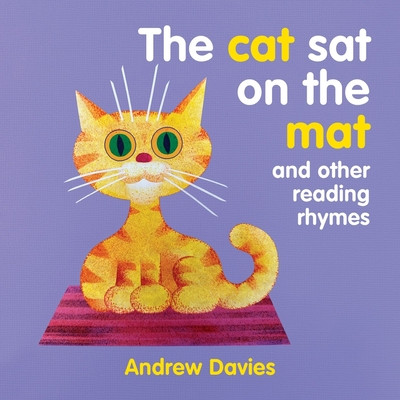 The Cat Sat on the Mat: And Other Reading Rhymes -  (Davies Andrew)(Board Books)