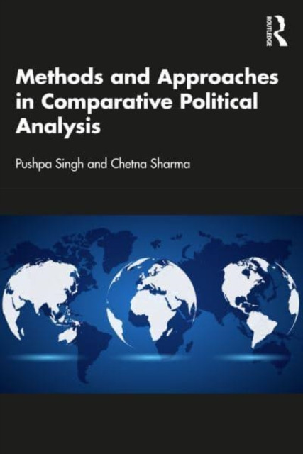 Methods and Approaches in Comparative Political Analysis -  (Singh Pushpa)(Paperback)