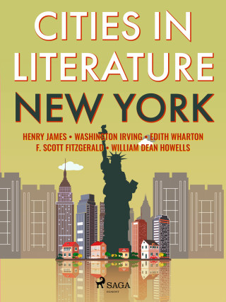 Cities in Literature: New York - Henry James,F. Scott Fitzgerald,Washington Irving,Edith Wharton - e-kniha