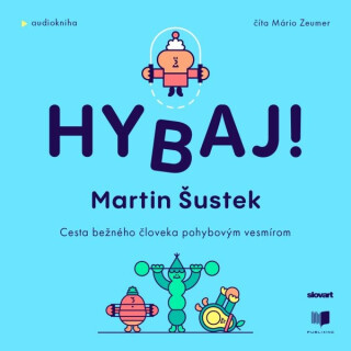 Hybaj - Martin Šustek - audiokniha