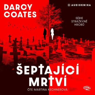 Šeptající mrtví - Darcy Coates - audiokniha