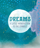 Dreams: A Little Introduction to the Symbols -  (Penny Mara)(Pevná vazba)