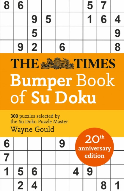 Times Bumper Book of Su Doku - 20th Anniversary Edition, 300 Puzzles Selected by Puzzle Master Wayne Gould (Gould Wayne)(Paperback / softback)
