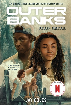 Outer Banks: Dead Break -  (Coles Jay)(Paperback)