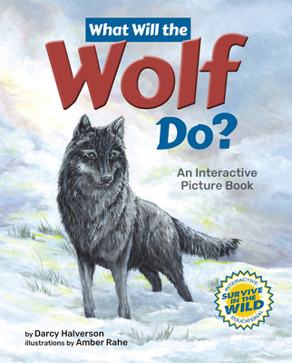 What Will the Wolf Do?: An Interactive Picture Book -  (Halverson Darcy)(Pevná vazba)