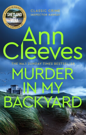 Murder in My Backyard - Ann Cleeves