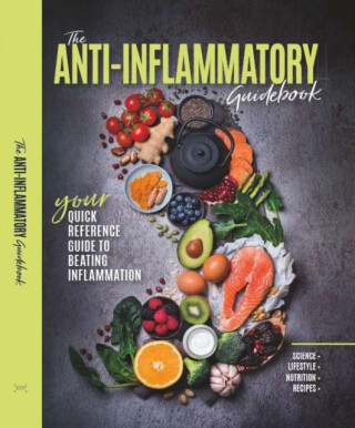 The Anti-Inflammatory Guidebook - Future Publishing