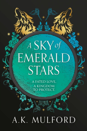 A Sky of Emerald Stars - A.K. Mulford