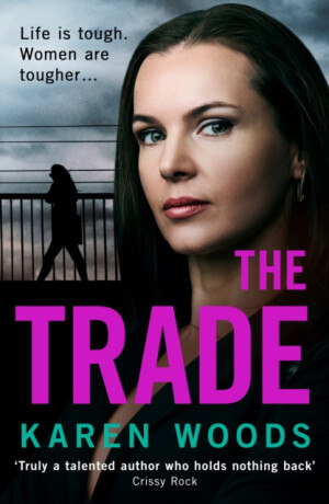 The Trade - Karen Woods