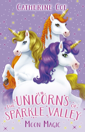 Unicorns of Sparkle Valley 2 - Catherine Coe
