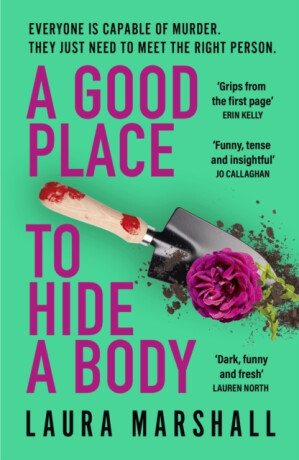 A Good Place to Hide a Body - Laura Marshall