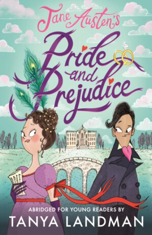 Pride and Prejudice: Abridged for Young Readers - Jane Austenová, Tanya Landman