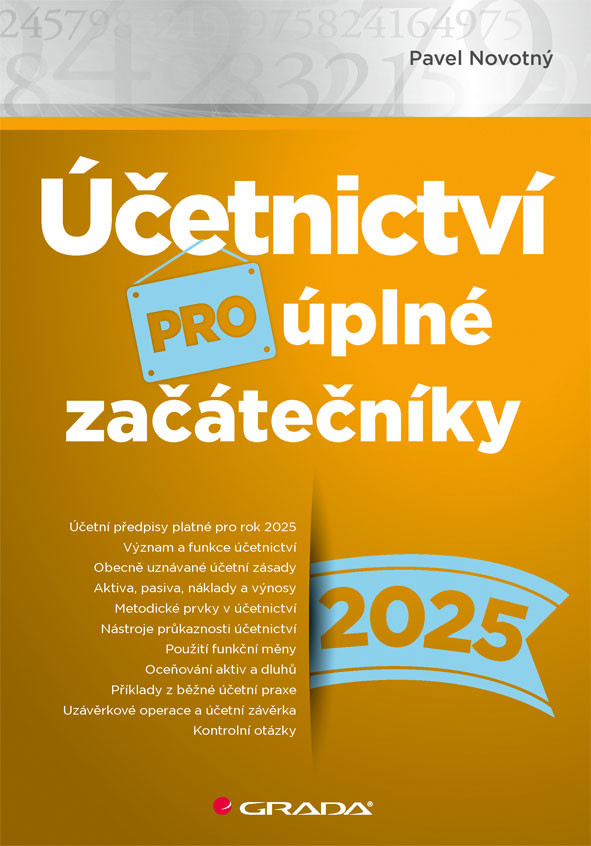 Kniha: Účetnictví pro úplné začátečníky 2025 od Novotný Pavel