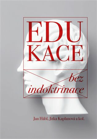 Edukace bez indoktrinace - Jan Hábl