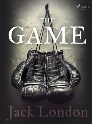 The Game - Jack London - e-kniha