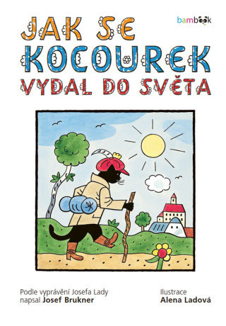 Jak se kocourek vydal do světa - Josef Brukner, Alena Ladová - e-kniha