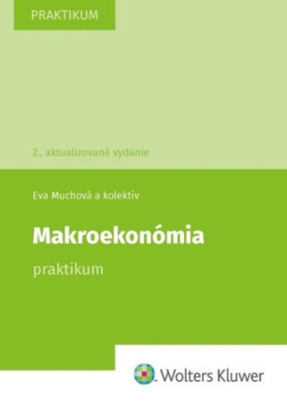 Makroekonómia - Marta Martincová, Eva Muchová, Peter Leško, Karol Trnovský