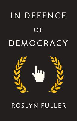 In Defence of Democracy -  (Fuller Roslyn)(Paperback)