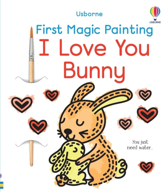 First Magic Painting I Love You Bunny -  (Wheatley Abigail)(Paperback / softback)