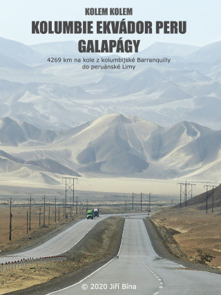 Kolem kolem Kolumbie, Ekvádoru, Galapág a Peru - Jiří Bína - e-kniha
