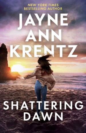 Shattering Dawn - Jayne Ann Krentzová