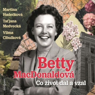 Co život dal a vzal - Betty McDonaldová - audiokniha