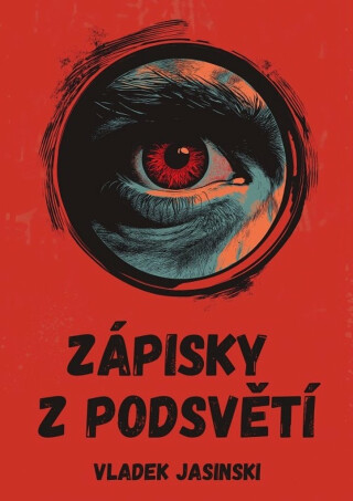Zápisky z podsvětí - Vladek Jasinski