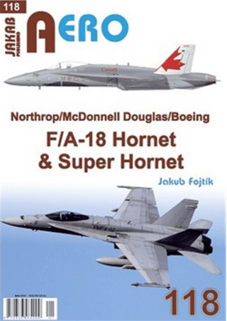 AERO 118 Northrop/McDonnell Douglas/Boeing F/A-18 Hornet & Super Hornet - Jakub Fojtík