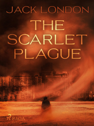 The Scarlet Plague - Jack London - e-kniha