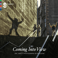 Coming Into View: Eric Watts Photographs of Glasgow -  (McDonald Isobel)(Paperback / softback)
