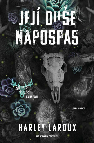 Její duše napospas - Harley Laroux