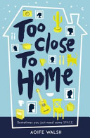 Too Close to Home -  (Walsh Aoife)(Paperback / softback)