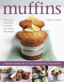 Muffins: Irresistible Creations to Share with Family and Friends -  (Pastor Carol)(Paperback)